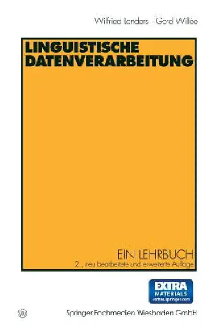 Linguistische Datenverarbeitung: Ein Lehrbuch by Winfried Lenders, Gerd Willée