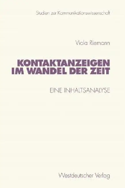 Kontaktanzeigen Im Wandel Der Zeit: Eine Inhaltsanalyse by Viola Riemann