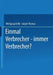 Einmal Verbrecher -- Immer Verbrecher? by Wolfgang Stelly, Jürgen Thomas