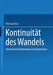 Kontinuität Des Wandels: Inkrementale Änderungen Einer Organisation by Nikolaus Beck