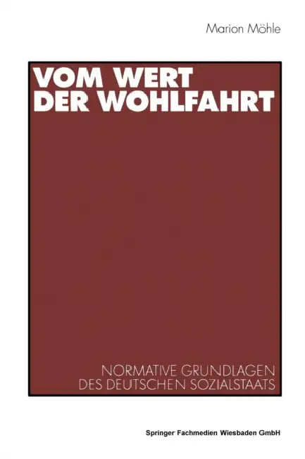 Vom Wert Der Wohlfahrt by Marion Möhle