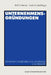 Unternehmensgründungen: Zwischen Inszenierung, Anspruch Und Realität by Rolf G. Heinze, Frank Schulte