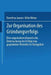 Zur Organisation Des Gründungserfolgs: Eine Organisationstheoretische Untersuchung Des Erfolgs Neu Gegründeter Betriebe Im Ruhrgebiet by Dorothea Jansen, Mike Weber