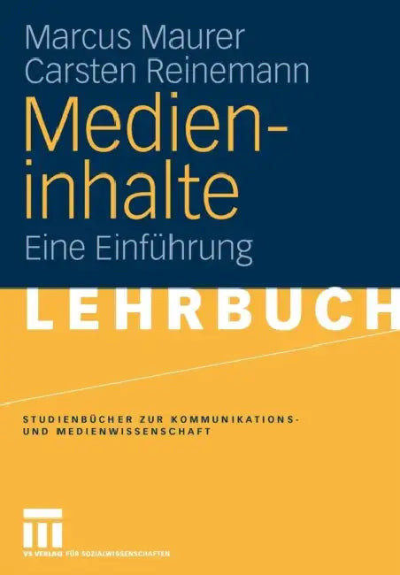 Medieninhalte: Eine Einführung by Marcus Maurer, Carsten Reinemann