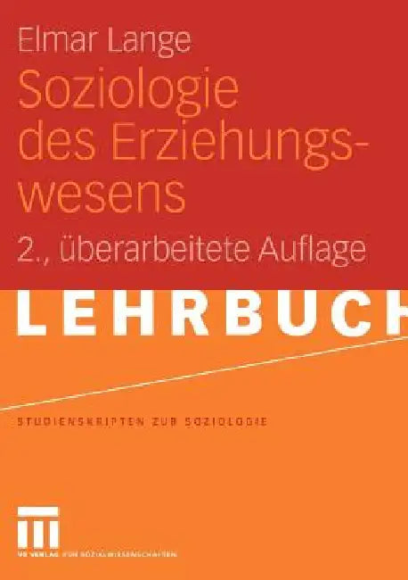 Soziologie Des Erziehungswesens by Elmar Lange