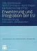 Erweiterung Und Integration Der EU: Eine Rechnung Mit Vielen Unbekannten by Jörg Glombowski, Nora Fuhrmann, Karin Pieper