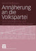 Annäherung an Die Volkspartei: Eine Typologische Und Parteiensoziologische Studie by Bernd Hofmann