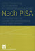 Nach Pisa: Konsequenzen Für Schule Und Lehrerbildung Nach Zwei Studien by Volker Frederking, Hartmut Heller, Annette Scheunpflug