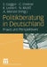 Politikberatung in Deutschland: PRAXIS Und Perspektiven by Steffen Dagger, Christoph Greiner, Kirsten Leinert