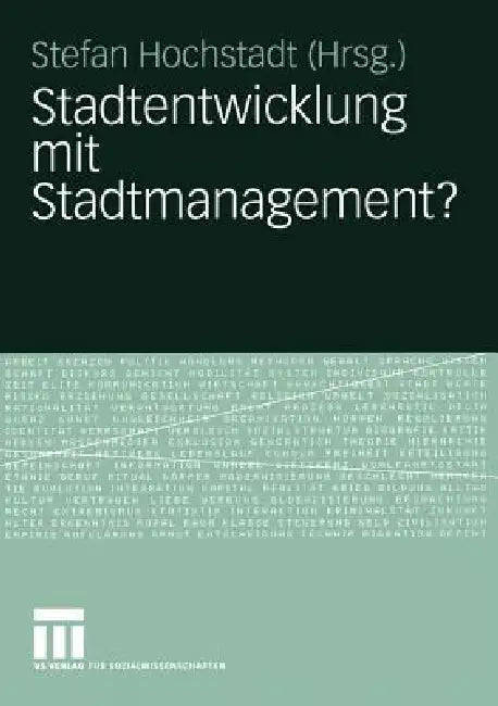 Stadtentwicklung Mit Stadtmanagement? by Stefan Hochstadt