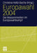 Europawahl 2004: Die Massenmedien Im Europawahlkampf by Christina Holtz-Bacha