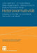 Heteronormativität: Empirische Studien Zu Geschlecht, Sexualität Und Macht by Jutta Hartmann, Christian Klesse, Peter Wagenknecht