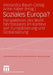 Soziales Europa?: Perspektiven Des Wohlfahrtsstaates Im Kontext Von Europäisierung Und Globalisierung. Festschrift Für Klaus Busch by Alexandra Baum-Ceisig, Anne Faber