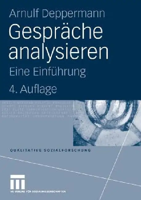 Gespräche Analysieren: Eine Einführung by Arnulf Deppermann