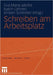 Schreiben Am Arbeitsplatz by Eva-Maria Jakobs, Katrin Lehnen, Kirsten Schindler