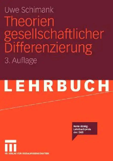 Theorien Gesellschaftlicher Differenzierung by Uwe Schimank