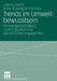 Trends Im Umweltbewusstsein: Umweltgerechtigkeit, Lebensqualität Und Persönliches Engagement by Udo Kuckartz, Umweltbundesamt, Anke Rheingans-Heintze