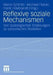 Reflexive Soziale Mechanismen: Von Soziologischen Erklärungen Zu Sozionischen Modellen by Marco Schmitt, Michael Florian, Frank Hillebrandt