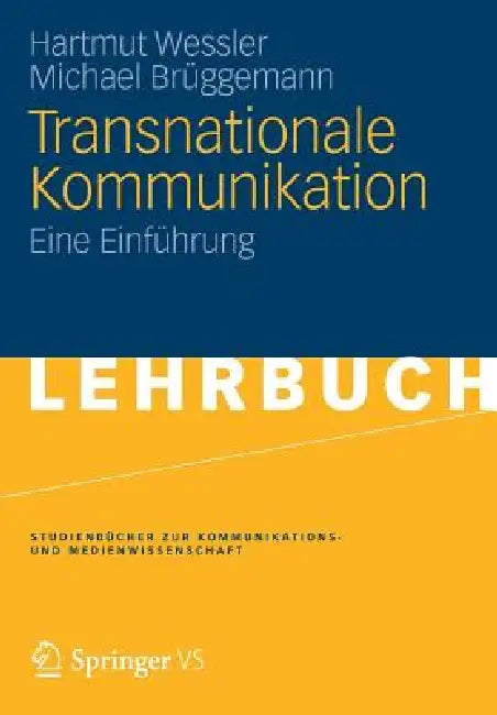 Transnationale Kommunikation: Eine Einführung by Hartmut Wessler, Michael Brüggemann