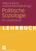 Politische Soziologie: Ein Studienbuch by Viktoria Kaina, Andrea Römmele