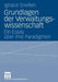 Grundlagen Der Verwaltungswissenschaft: Ein Essay Über Ihre Paradigmen by Ignace Snellen, F. A. H. Beersmans