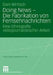 Doing News - Die Fabrikation Von Fernsehnachrichten: Eine Ethnografie Videojournalistischer Arbeit by Dani Wintsch