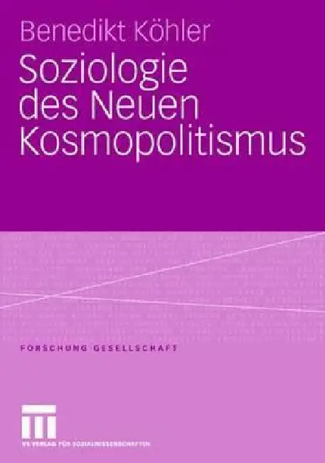 Soziologie Des Neuen Kosmopolitismus by Benedikt Köhler
