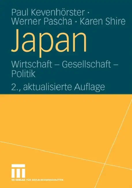 Japan: Wirtschaft - Gesellschaft - Politik by Paul Kevenhörster, Werner Pascha, Karen Shire