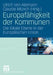 Europafähigkeit Der Kommunen: Die Lokale Ebene in Der Europäischen Union by Ulrich Alemann, Claudia Münch