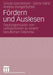 Fördern Und Auslesen: Deutungsmuster Von Lehrpersonen Zu Einem Beruflichen Dilemma by Ursula Streckeisen, Denis Hänzi, Andrea Hungerbühler