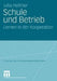Schule Und Betrieb: Lernen in Der Kooperation by Julia Hellmer