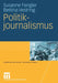 Politikjournalismus by Susanne Fengler, Bettina Vestring