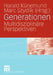 Generationen: Multidisziplinäre Perspektiven by Harald Künemund, Marc Szydlik