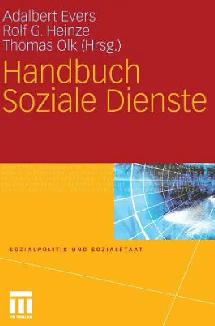 Handbuch Soziale Dienste by Adalbert Evers, Rolf G. Heinze, Thomas Olk