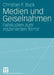 Medien Und Geiselnahmen: Fallstudien Zum Inszenierten Terror by Christian F. Buck