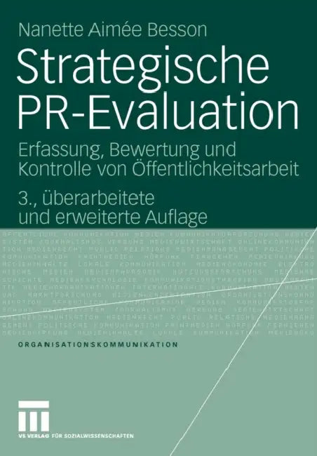 Strategische Pr-Evaluation: Erfassung, Bewertung Und Kontrolle Von Öffentlichkeitsarbeit by Nanette Besson