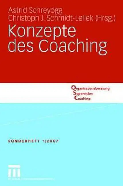 Konzepte Des Coaching by Astrid Schreyögg, Christoph J. Schmidt-Lellek