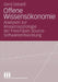 Offene Wissensökonomie: Analysen Zur Wissenssoziologie Der Free/Open Source-Softwareentwicklung by Gerd Sebald