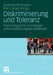 Diskriminierung Und Toleranz: Psychologische Grundlagen Und Anwendungsperspektiven by Andreas Beelmann, Kai J. Jonas