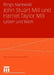 John Stuart Mill Und Harriet Taylor Mill: Leben Und Werk by Ringo Narewski