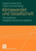 Klimawandel Und Gesellschaft: Perspektive Adaptionskommunikation by Harald Heinrichs, Heiko Grunenberg