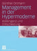 Management in Der Hypermoderne: Kontingenz Und Entscheidung by Günther Ortmann