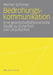 Bedrohungskommunikation: Eine Gesellschaftstheoretische Studie Zu Sicherheit Und Unsicherheit by Werner Schirmer
