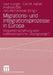 Migrations- Und Integrationsprozesse in Europa: Vergemeinschaftung Oder Nationalstaatliche Lösungswege? by Uwe Hunger, Can M. Aybek, Andreas Ette
