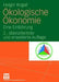 Ökologische Ökonomie: Eine Einführung by Holger Rogall