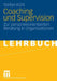 Coaching Und Supervision: Zur Personenorientierten Beratung in Organisationen by Stefan Kühl