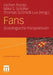 Fans: Soziologische Perspektiven by Jochen Roose, Mike S. Schäfer, Thomas Schmidt-Lux