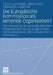 Die Europäische Kommission ALS Lernende Organisation?: Die Umsetzung Des Umweltpolitischen Integrationsprinzips in Ausgewählten Generaldirektionen Der by Tanja Kopp-Malek, Martin Koch, Alexandra Lindenthal