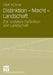 Distinktion - Macht - Landschaft: Zur Sozialen Definition Von Landschaft by Olaf Kühne