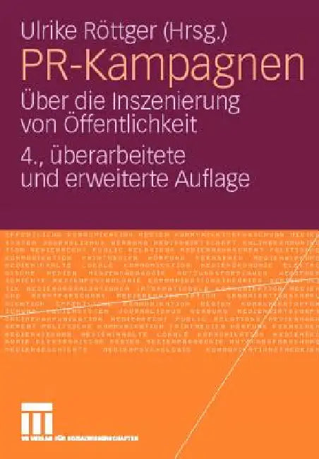 Pr-Kampagnen: Über Die Inszenierung Von Öffentlichkeit by Ulrike Röttger